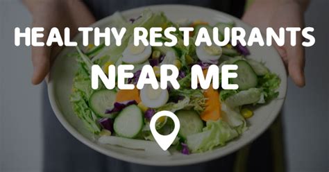 HEALTHY RESTAURANTS NEAR ME - Points Near Me