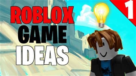 Roblox Game Ideas List