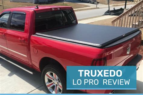 Truxedo Lo Pro Review: A Detailed Run-Through - Drivecanvas