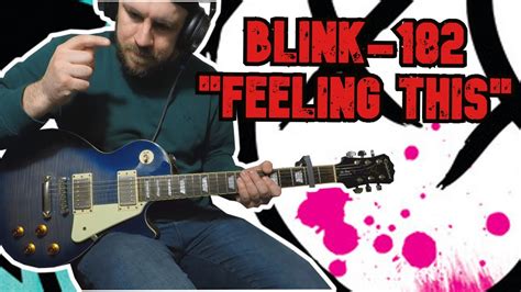 blink-182 "Feeling This" GUITAR COVER - YouTube