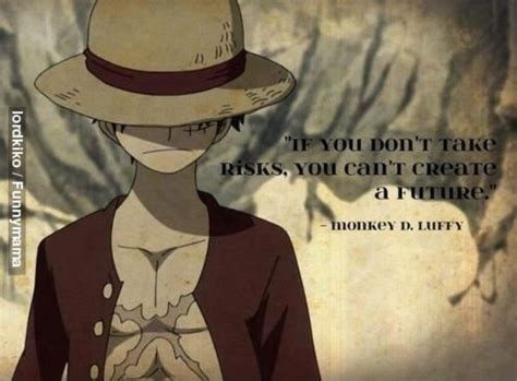 One Piece: Monkey D. Luffy Quote. | One piece quotes, One piece funny ...