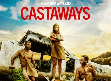 Naked and Afraid Castaways TV Show Air Dates & Track Episodes - Next Episode