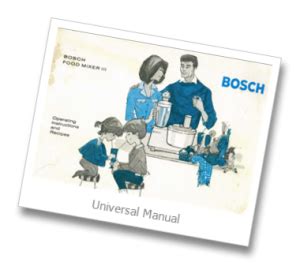 Bosch Universal Food Mixer III User’s Manual - Cooking with Jim