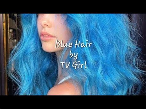 Blue Hair - TV Girl (sped up) *lyrics* - YouTube Music