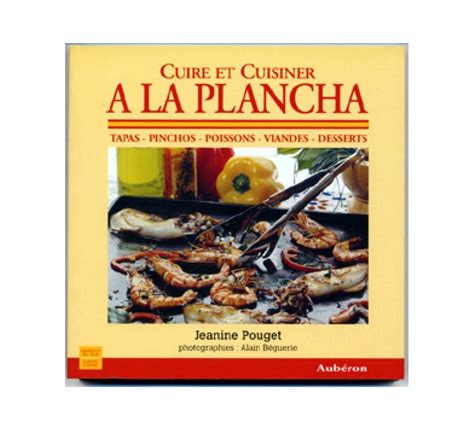 Cook and Cooking a la Plancha - Editions and Publications - A la Pl...