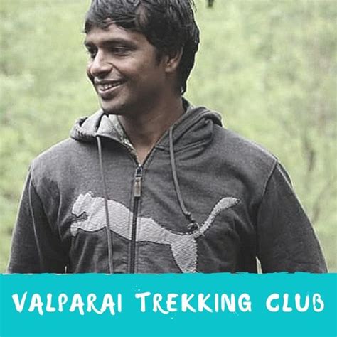 Rajesh Yoganand (@valparai_trekking_club) • Threads, Say more