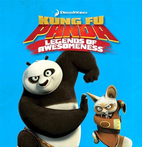 "Kung Fu Panda: Legends of Awesomeness" Quotes | 236 video clips - Clip.Cafe