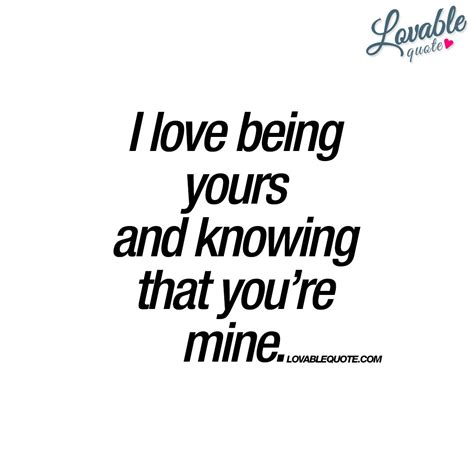 Your Mine Quotes - ShortQuotes.cc