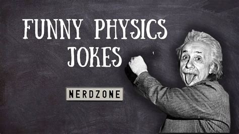 70 Funny Physics Jokes That'll Make Einstein Chuckle