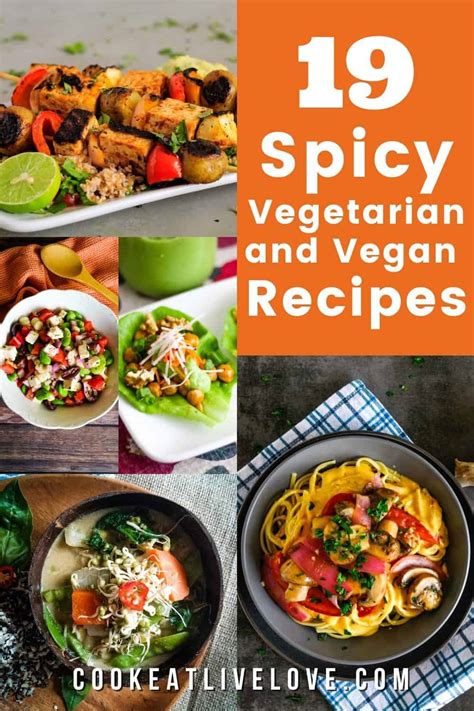 Serving Up The Best Spicy Vegetarian Recipes - Cook Eat Live Love