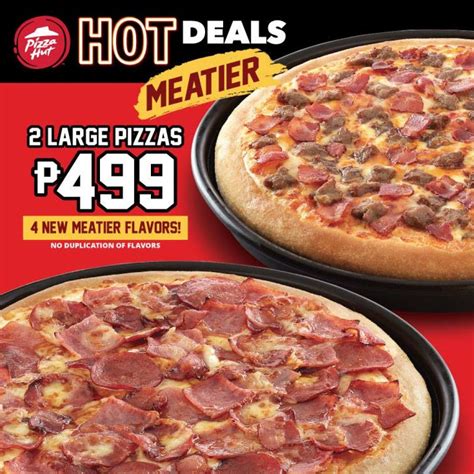 Pizza Hut’s Meatier Hot Deals – 2 Large Pizzas for Only Php499 – PROUD KURIPOT