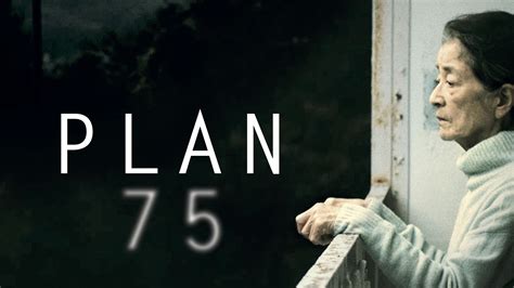 Watch Plan 75 (2022) Full Movie Online - Plex