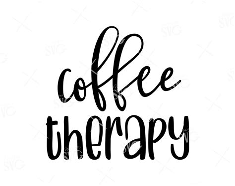 Coffee Therapy SVG Coffee Cup Svg Funny Coffee Quote Svg | Etsy