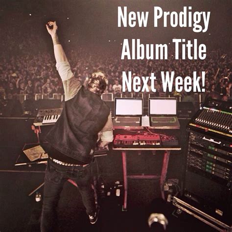 New Prodigy Album Title To Be Revealed Next Week! | The Prodigy Fanboy - Liam Howlett Keith ...