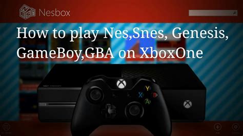 NesBox Emulator on Xbox one Tutorial - YouTube