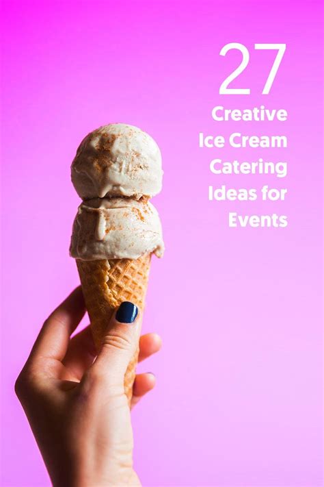 27 Creative Ice Cream Catering Ideas for Events