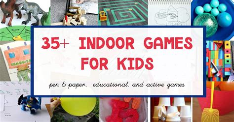 Fun Indoor Games for Kids When they are Stuck Inside