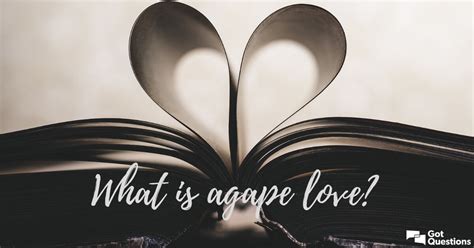 What is agape love? | GotQuestions.org