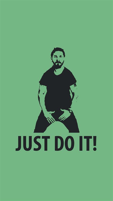 Shia Labeouf Just Do - 1556x2766 Wallpaper - teahub.io