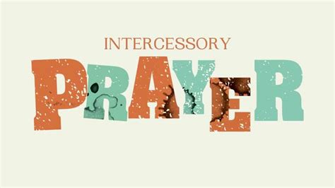 Powerful Intercessory Prayers