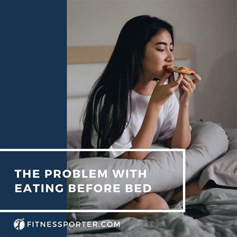 The Problem With Eating Before Bed