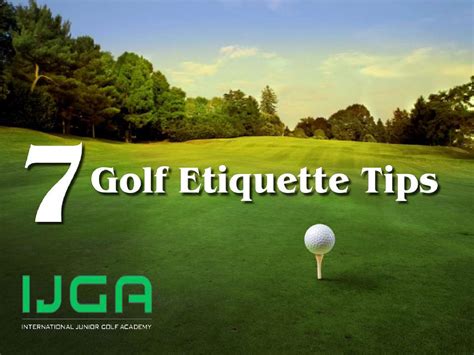 7 Golf Etiquette Tips by IJGA - Issuu