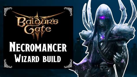 Baldur's Gate 3: Necromancer Wizard build level 1 to 12 - YouTube