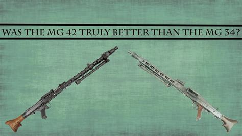 Was the MG 42 truly better than the MG 34? - YouTube