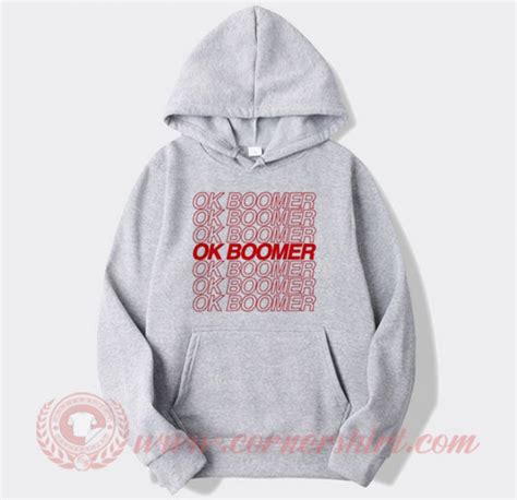 Ok Boomer Custom Hoodie | Ok Boomer Shirt | Cornershirt.com