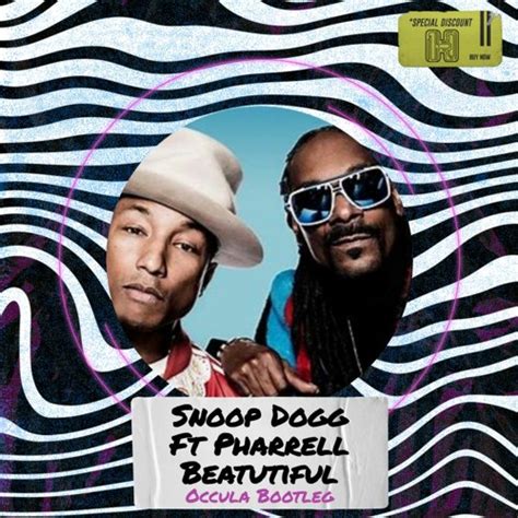 Stream Snoop Dogg & Pharrell - Beautiful (Occula Bootleg) FREE DOWNLOAD by Hooked On Music ...