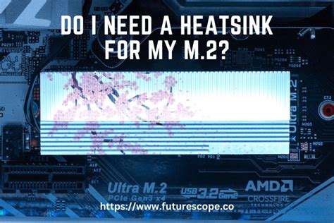 Do I Need a Heatsink for My NVMe M.2 SSD?