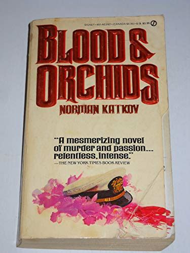 Blood and Orchids by Katkov, Norman: Fine Soft cover (1984) 1st Edition | B. Rossi, Bindlestiff ...