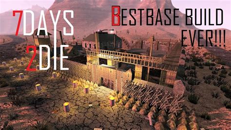 7 Days To Die Base Building