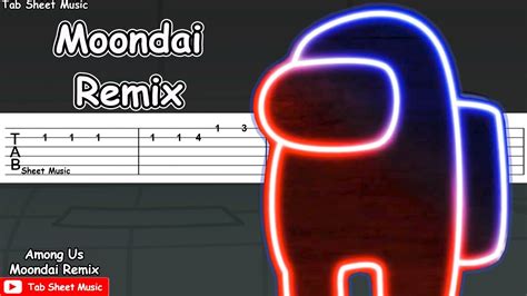 Among Us - Theme (Moondai Remix) Guitar Tutorial - Tab Sheet Music