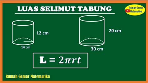 CARA MENGHITUNG LUAS SELIMUT TABUNG - YouTube