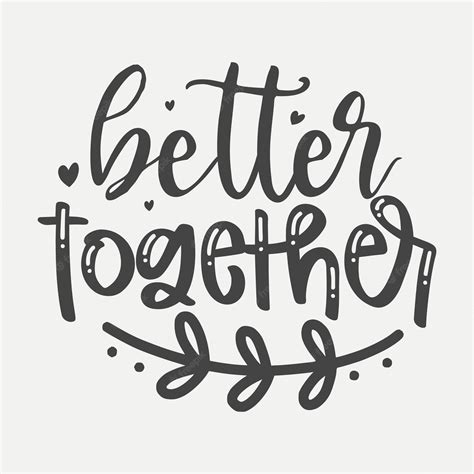 Premium Vector | Better together