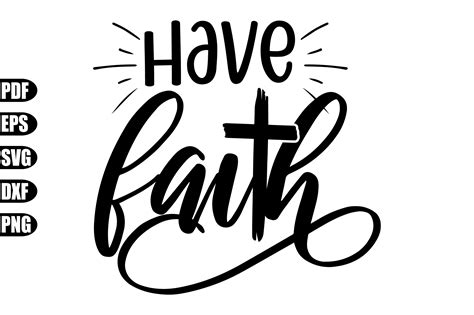 Have Faith Svg Graphic by creativekhadiza124 · Creative Fabrica