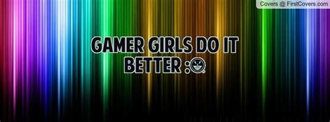 Girl Gamer Quotes. QuotesGram