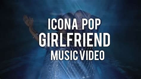 Icona Pop - 'Girlfriend' Music Video Premiere!