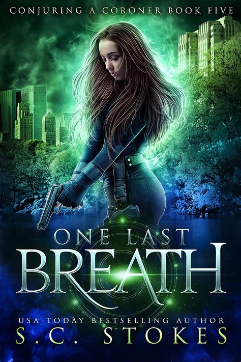 Amazon.com: One Last Breath (Conjuring a Coroner Book 5) eBook : Stokes, S.C.: Kindle Store