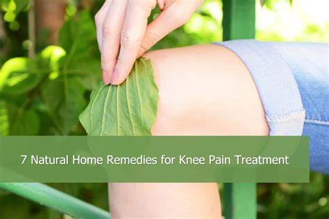 Need Knee Pain Relief? Here's 7 Natural Home Remedies for Knee Pain Treatment