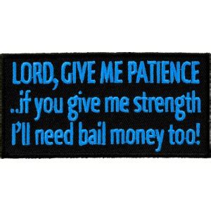 Lord Give Me Patience Quotes. QuotesGram