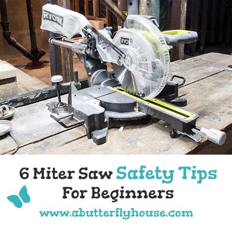 6 Miter Saw Safety Tips for Beginners - A Butterfly House