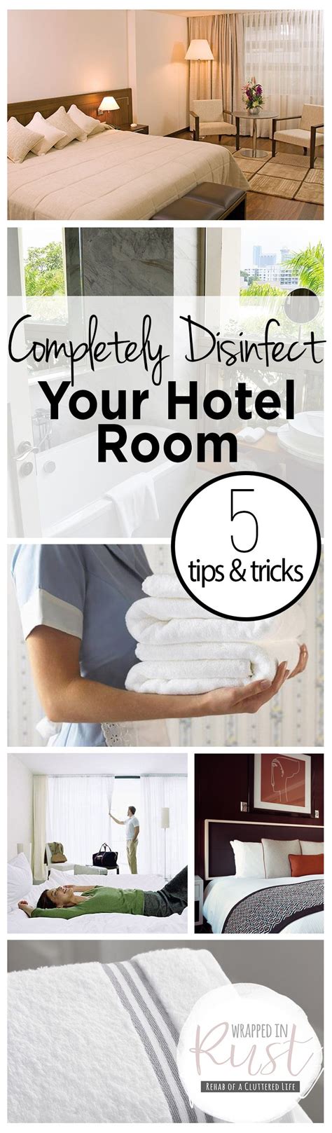 Completely Disinfect Your Hotel Room {5 Tips & Tricks} - Wrapped in Rust | Hotel cleaning ...