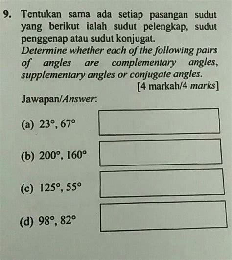 Solved: Tentukan sama ada setiap pasangan sudut yang berikut ialah sudut pelengkap, sudut ...