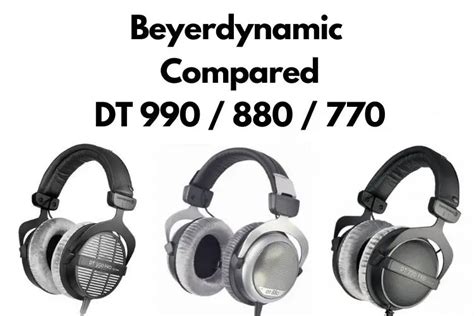 Beyerdynamic DT 990 vs 880 vs 770 | Don't Buy Before Reading This!