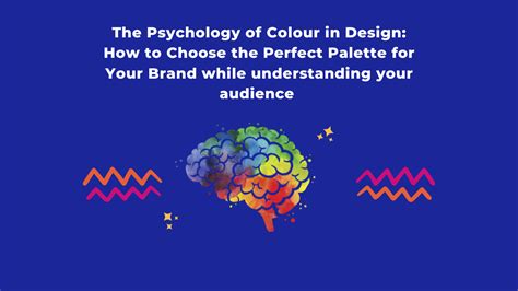 The Psychology of Colour in Design: How to Choose the Perfect Palette for Your Brand while ...