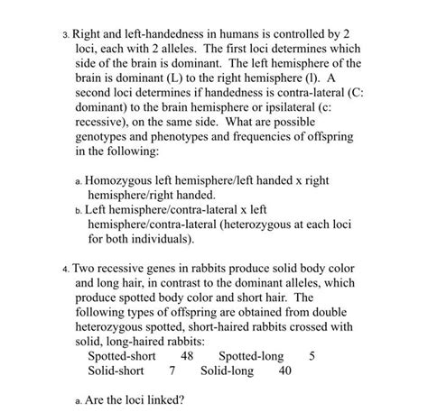 Solved 3. Right and left-handedness in humans is controlled | Chegg.com