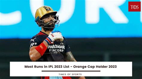 Most Runs in IPL 2023 List - Orange Cap Holder 2023