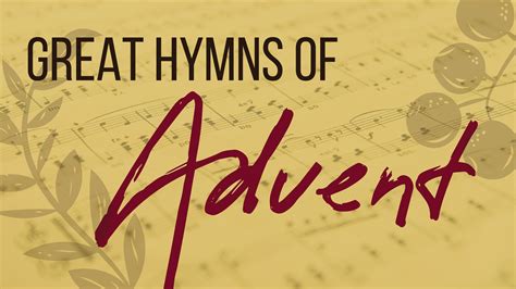 Great Hymns of Advent — St. Matthew Lutheran Church